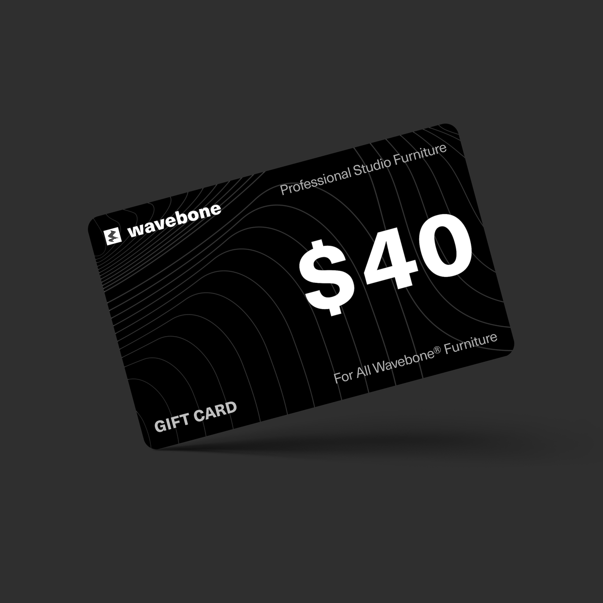 $ 40 | WAVEBONE GIFT CARD