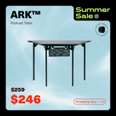 Ark Podcast Table